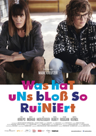Plakat Was hat uns bloß so ruiniert