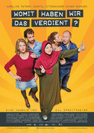Plakat Womit haben wir das verdient?